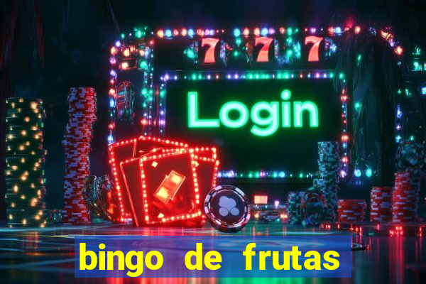 bingo de frutas para imprimir pdf